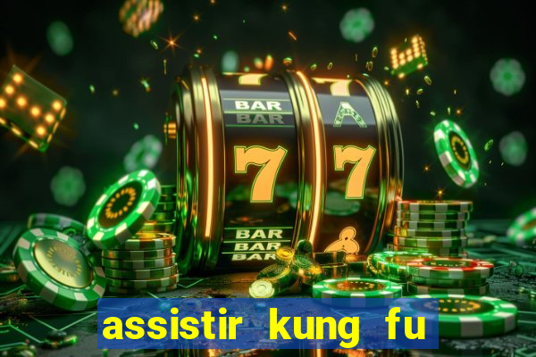assistir kung fu futebol clube portugues dublado